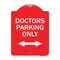 Signmission Doctors Parking W/ Bidirectional Arrow, Red & White Aluminum Sign, 18" x 24", RW-1824-24136 A-DES-RW-1824-24136 - alternate 1